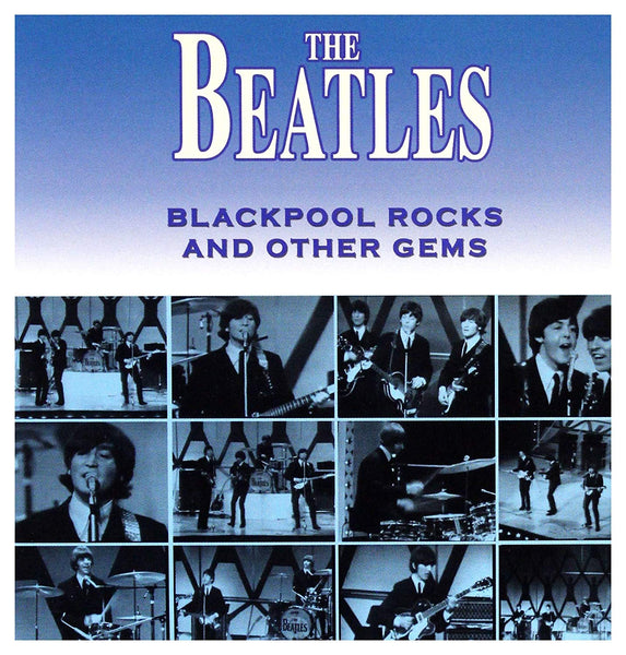 BEATLES – BLACKPOOL ROCKS AND OTHER GEMS: CD