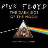 PINK FLOYD THE DARK SIDE OF THE MOON - FOR CHAMBER ORCHESTRA: CD