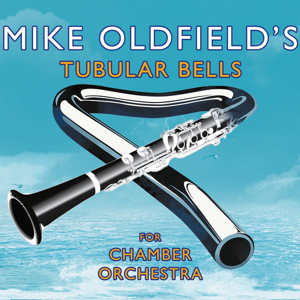 MIKE OLDFIELD'S TUBULAR BELLS FOR CHAMBER ORCHESTRA: CD