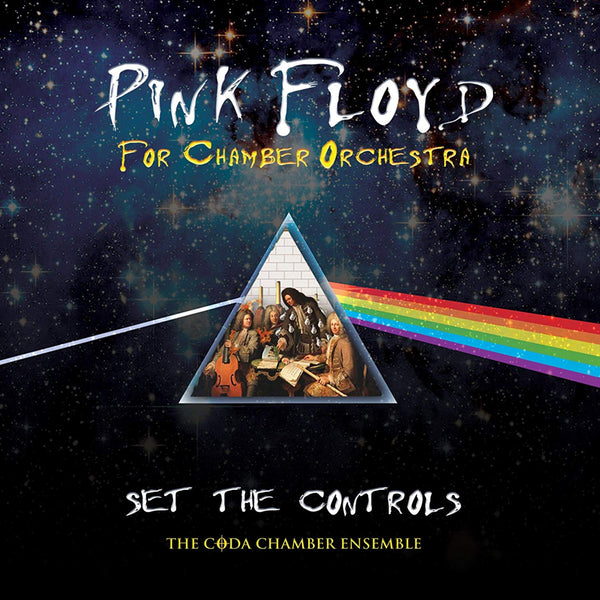 PINK FLOYD FOR CHAMBER ORCHESTRA - SET THE CONTROLS: 10TH ANNIVERSARY EDITION CD