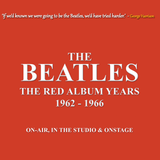 BEATLES - THE RED ALBUM YEARS 1962-1966: HAND-NUMBERED 10-INCH DOUBLE-ALBUM ON SPLATTER VINYL IN DOUBLE GATEFOLD SLEEVE