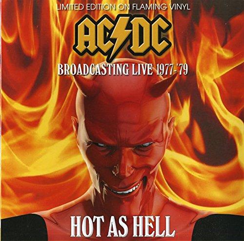 AC/DC - HOT AS HELL: BROADCASTING LIVE 1977-'79 LIMITED EDITION ON FLAMING VINYL