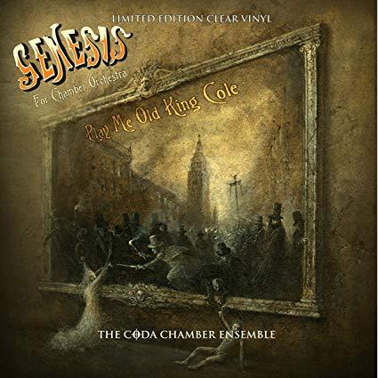 GENESIS FOR CHAMBER ORCHESTRA - PLAY ME OLD KING COLE: LTD ED ON CLEAR VINYL