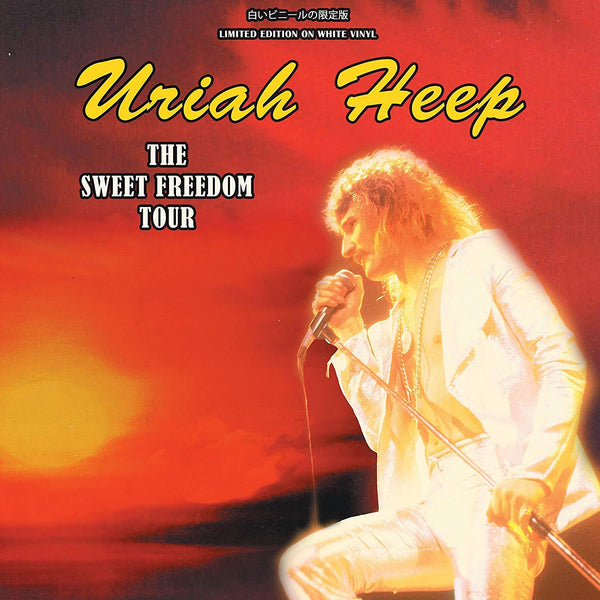 URIAH HEEP - THE SWEET FREEDOM TOUR: LIMITED EDITION ON WHITE VINYL