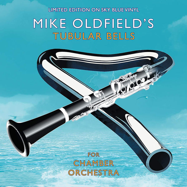 MIKE OLDFIELD'S TUBULAR BELLS FOR CHAMBER ORCHESTRA: LIMITED EDITION ON SKY BLUE VINYL