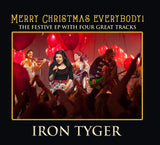 IRON TYGER - MERRY CHRISTMAS EVERYBODY: LIMITED EDITION NUMBERED CD