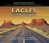 EAGLES - YOU CAN NEVER LEAVE: DELUXE LIMITED EDITION CD