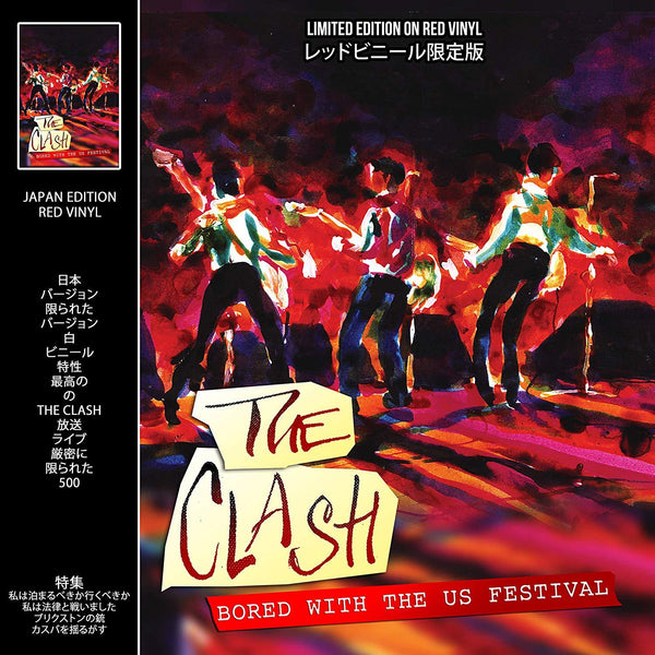 THE CLASH - BORED WITH THE USA- THE US FESTIVAL: LIMITED EDITION ON RED VINYL