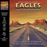 EAGLES - YOU CAN NEVER LEAVE: LIMITED EDITION ON CLEAR VINYL